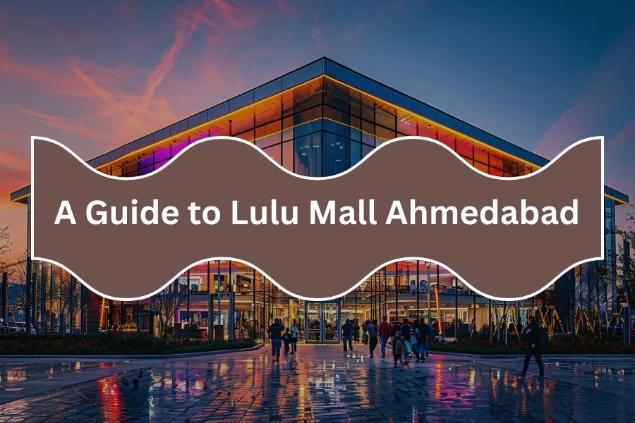 A_Guide_to_Lulu_Mall_Ahmedabad_20260314163351544.jpg