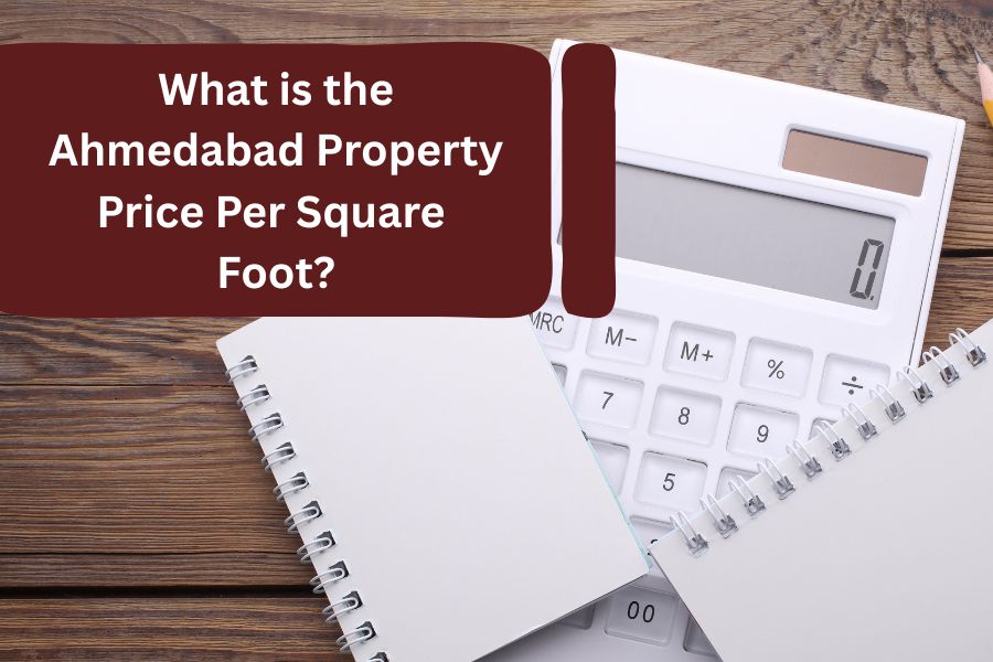 What_is_the_Ahmedabad_Property_Price_Per_Square_Foot_20260320034658675.jpg